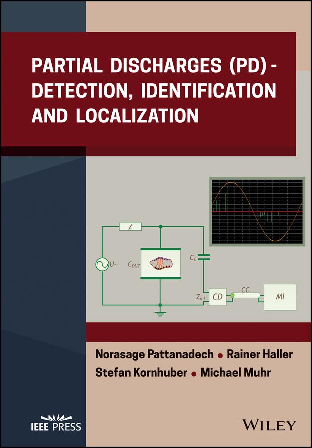 Partial Discharges (PD) by Michael Muhr, Norasage Pattanadech, Rainer Haller, Stefan Kornhuber