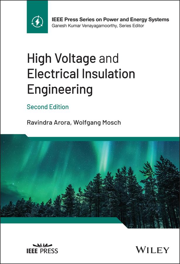 High Voltage and Electrical Insulation Engineering by Ravindra Arora, Wolfgang Mosch