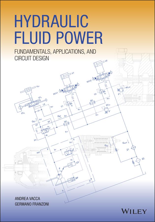 Hydraulic Fluid Power by Andrea Vacca, Germano Franzoni