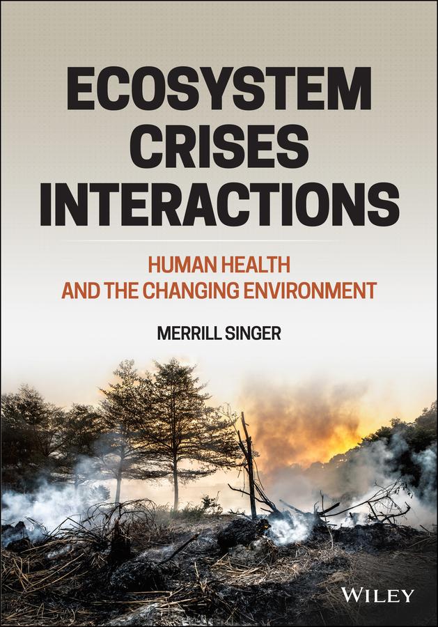 Ecosystem Crises Interactions by Merrill Singer