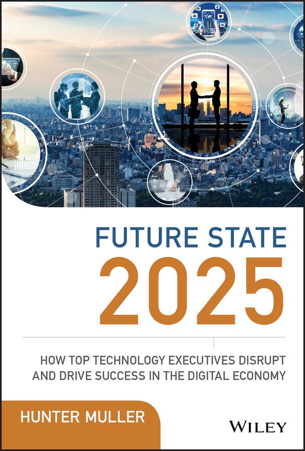 Future State 2025 by Hunter Muller
