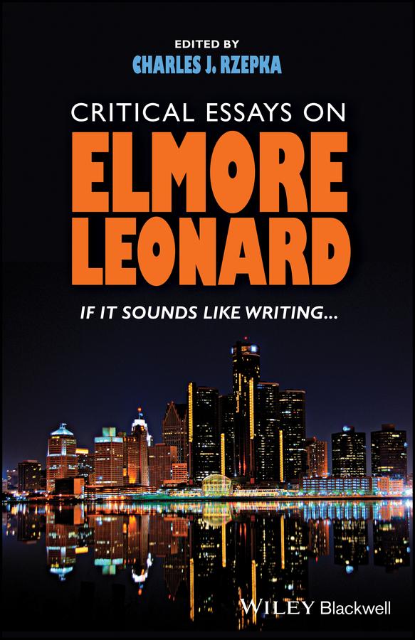 Critical Essays on Elmore Leonard by Charles J. Rzepka