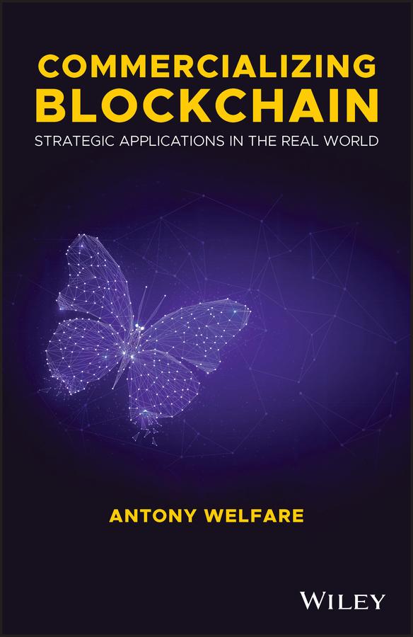 Commercializing Blockchain by Antony Welfare