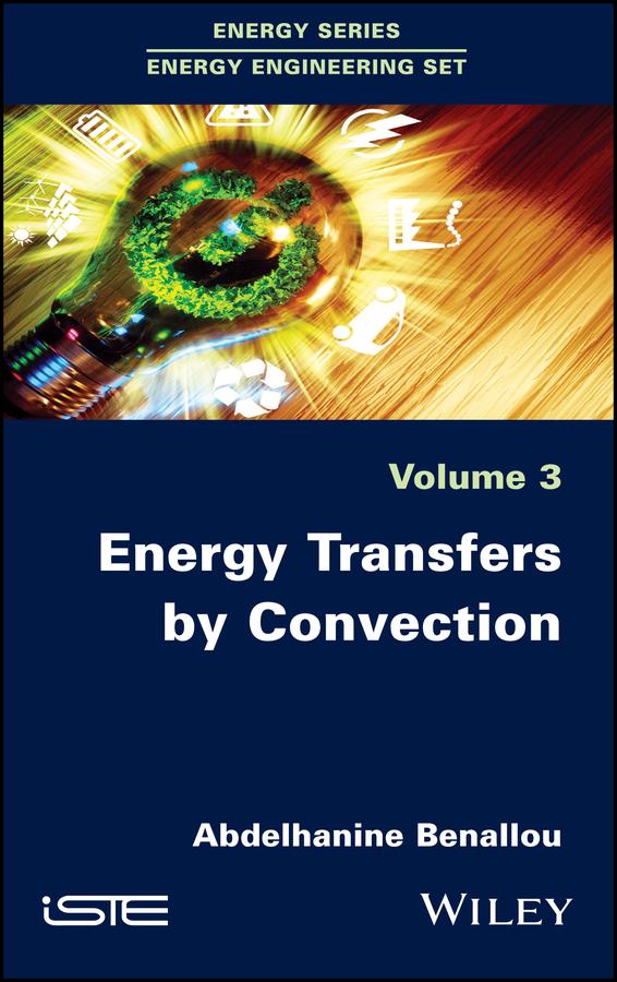 Energy Transfers by Convection by Abdelhanine Benallou