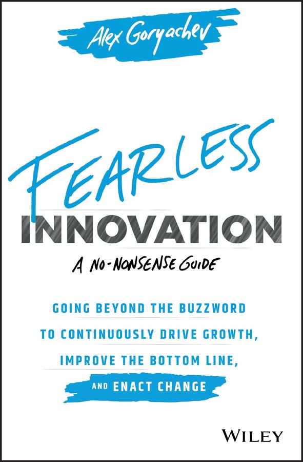 Fearless Innovation by Alex Goryachev