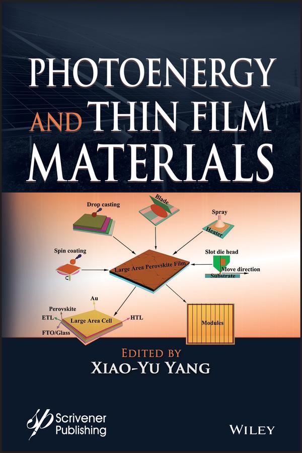 Photoenergy and Thin Film Materials by Xiao-Yu Yang