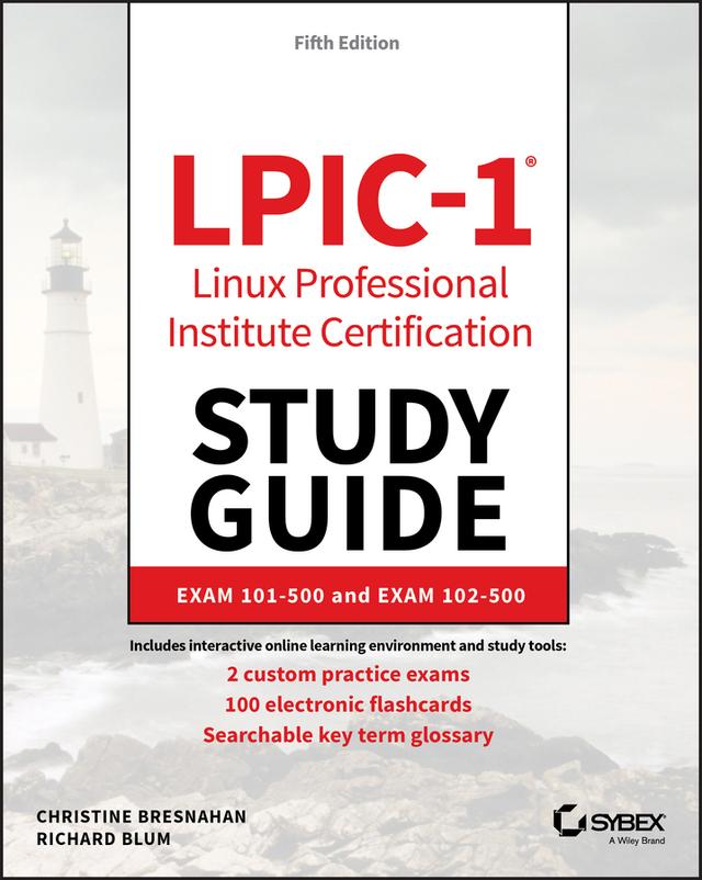 LPIC-1 Linux Professional Institute Certification Study Guide by Christine Bresnahan, Richard Blum