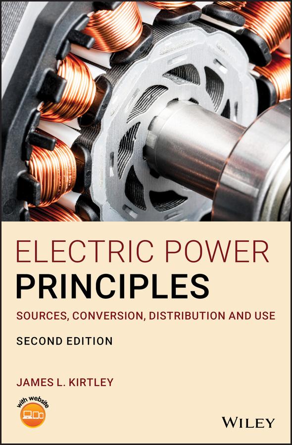 Electric Power Principles by James L. Kirtley