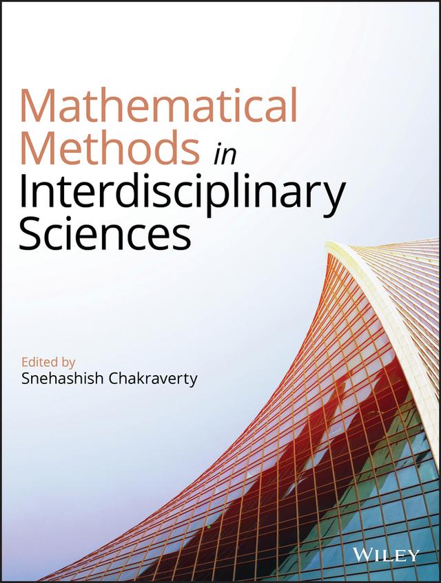 Mathematical Methods in Interdisciplinary Sciences by Snehashish Chakraverty