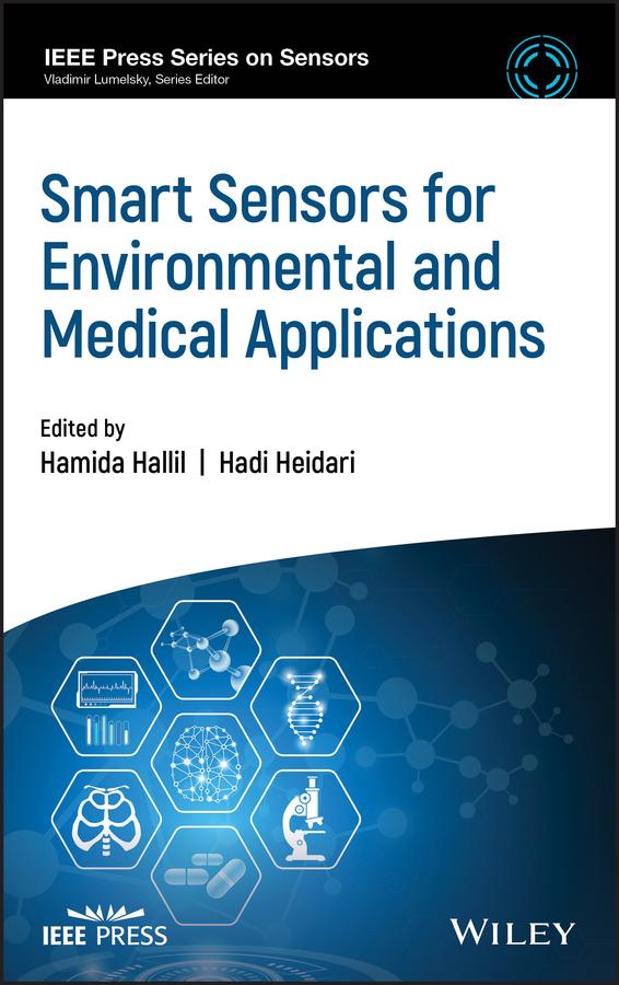 Smart Sensors for Environmental and Medical Applications by Hadi Heidari, Hamida Hallil