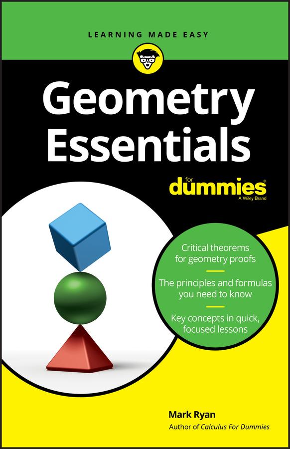 Geometry Essentials For Dummies by Mark Ryan