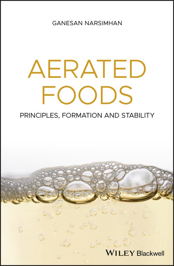 Aerated Foods by Ganesan Narsimhan