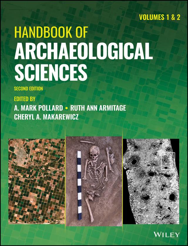Handbook of Archaeological Sciences by A. Mark Pollard, Cheryl A. Makarewicz, Ruth Ann Armitage