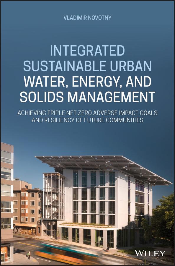 Integrated Sustainable Urban Water, Energy, and Solids Management by Vladimir Novotny