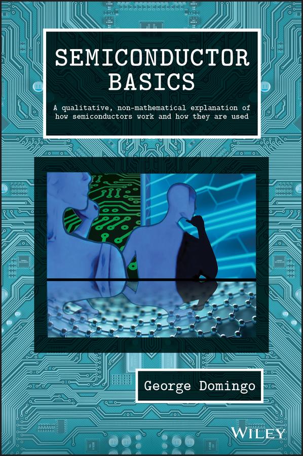 Semiconductor Basics by George Domingo