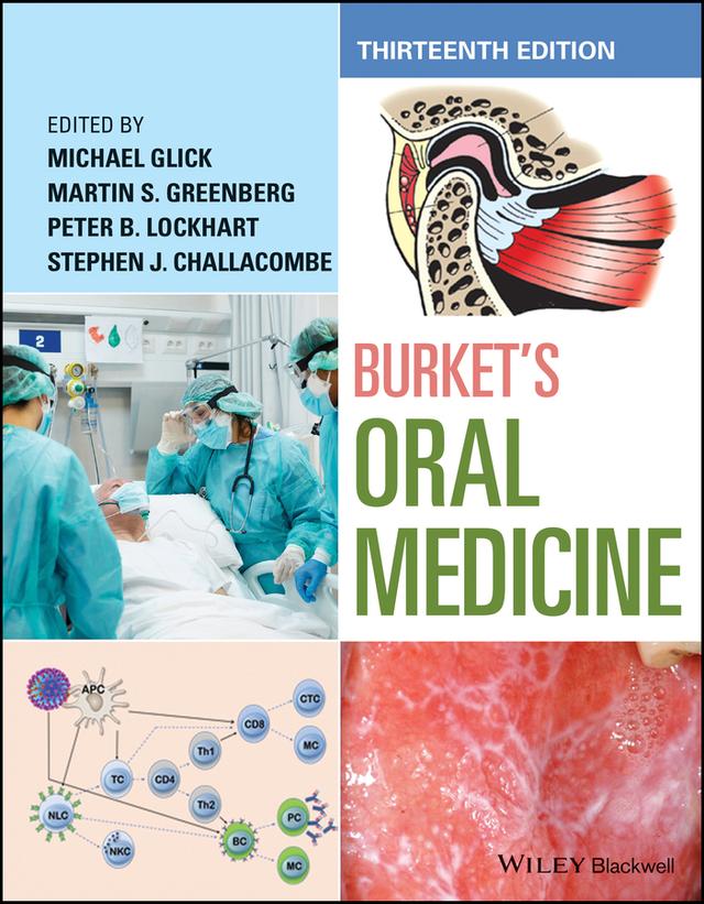 Burket's Oral Medicine by Martin S. Greenberg, Michael Glick, Peter B. Lockhart, Stephen J. Challacombe