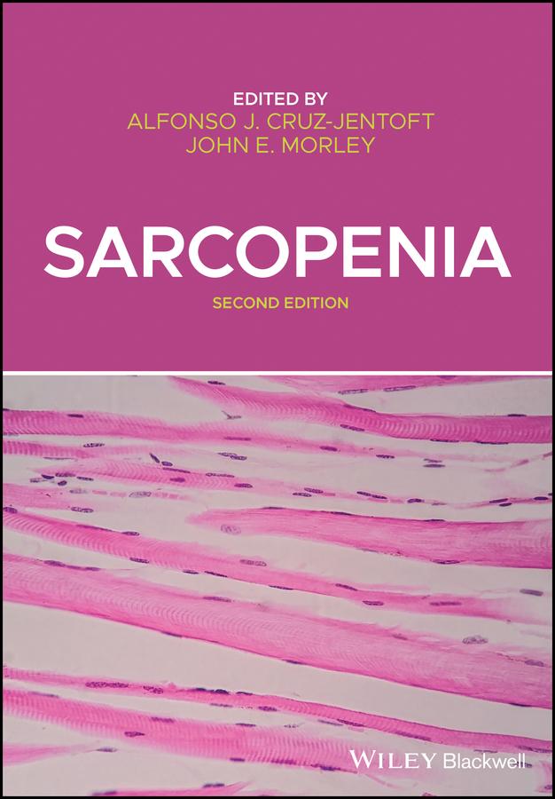 Sarcopenia by Alfonso J. Cruz-Jentoft, John E. Morley