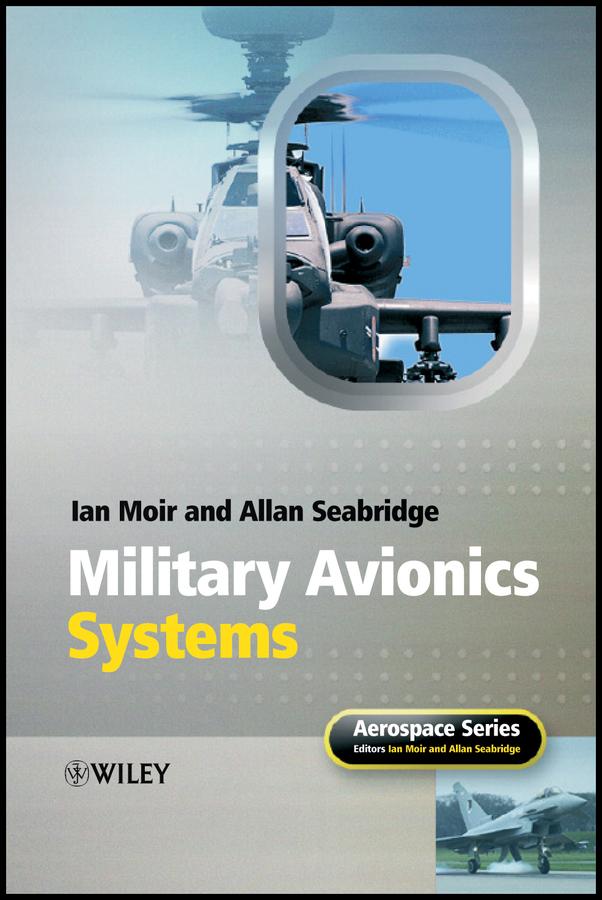 Military Avionics Systems by Allan Seabridge, Ian Moir