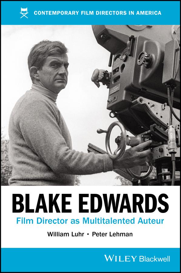 Blake Edwards by Peter Lehman, William Luhr