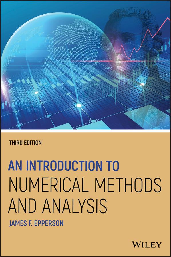 An Introduction to Numerical Methods and Analysis by James F. Epperson