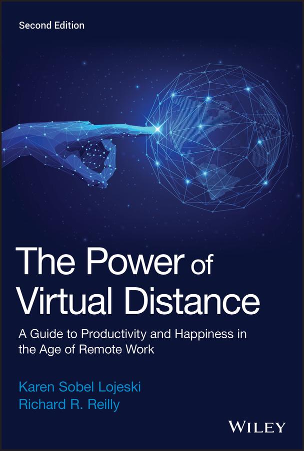 The Power of Virtual Distance by Karen Sobel Lojeski, Richard R. Reilly