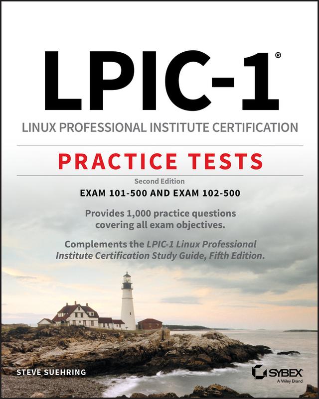 LPIC-1 Linux Professional Institute Certification Practice Tests by Steve Suehring