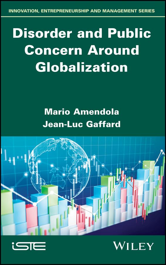 Disorder and Public Concern Around Globalization by Jean-Luc Gaffard, Mario Amendola