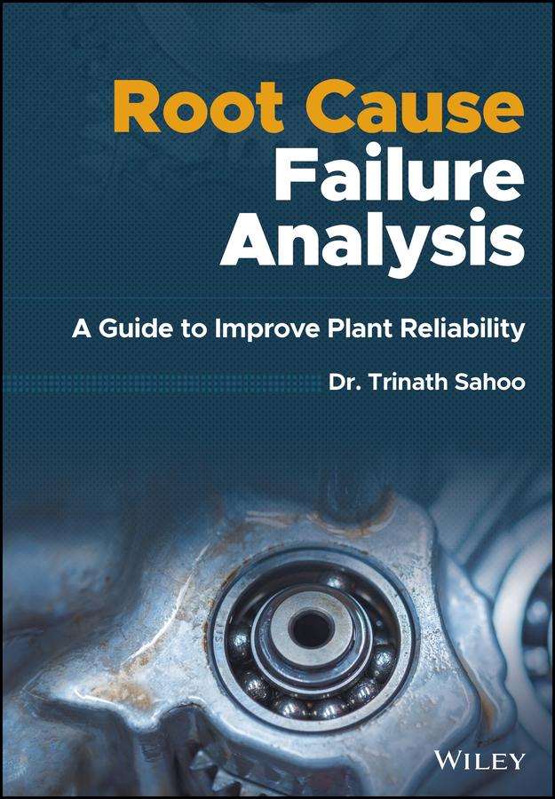 Root Cause Failure Analysis by Trinath Sahoo