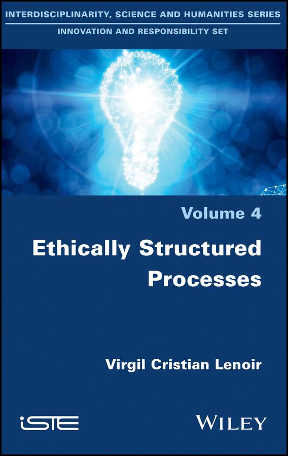 Ethically Structured Processes by Virgil Cristian Lenoir
