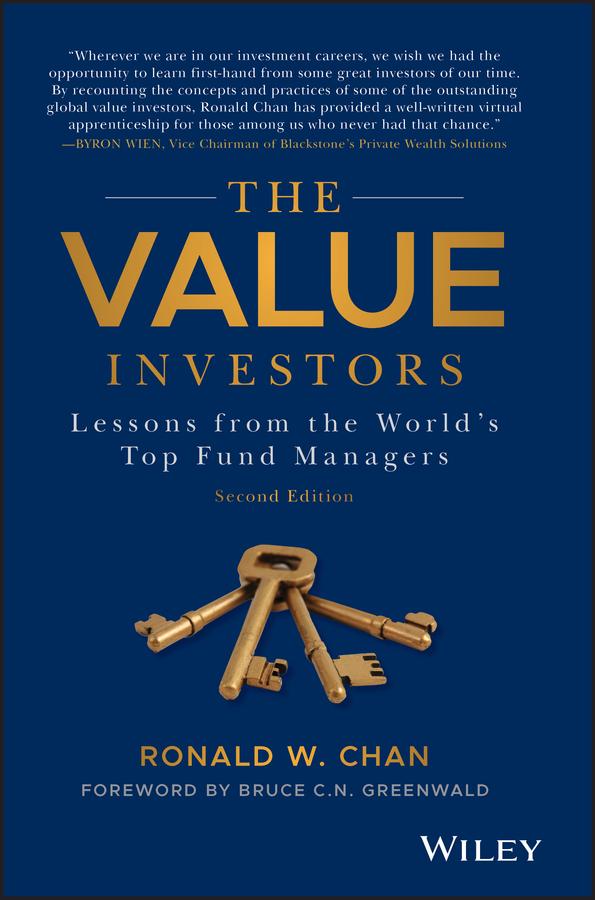 The Value Investors by Bruce C. Greenwald, Ronald Chan