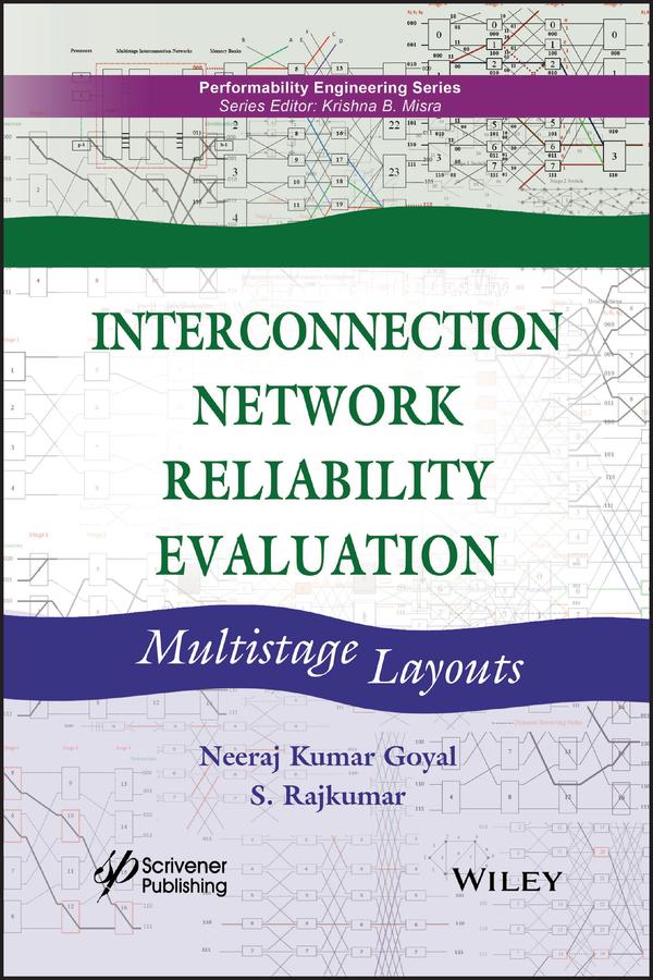 Interconnection Network Reliability Evaluation by Neeraj Kumar Goyal, S. Rajkumar