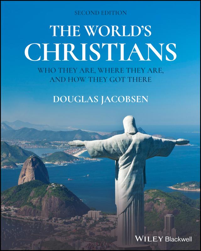 The World's Christians by Douglas Jacobsen