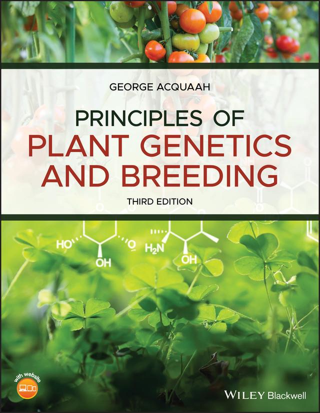 Principles of Plant Genetics and Breeding by George Acquaah