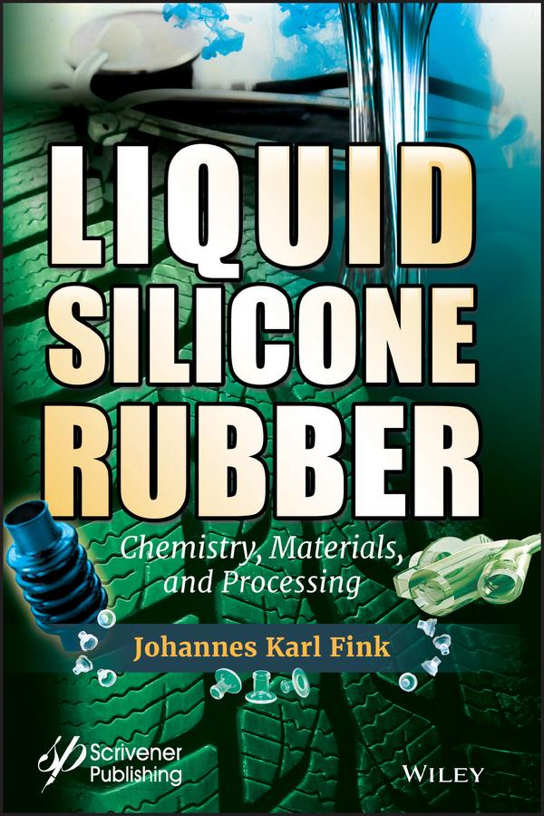 Liquid Silicone Rubber by Johannes Karl Fink
