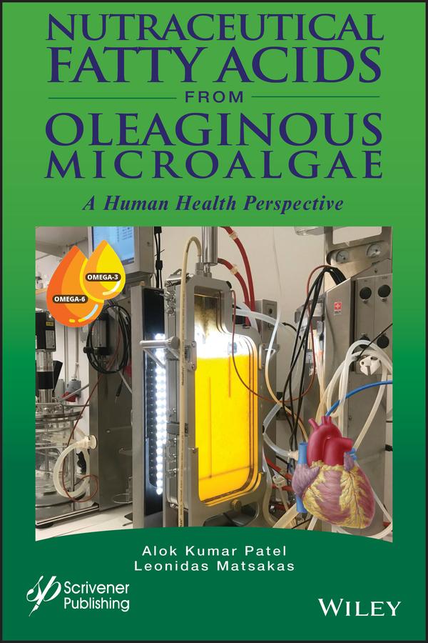 Nutraceutical Fatty Acids from Oleaginous Microalgae by Alok Kumar Patel, Leonidas Matsakas