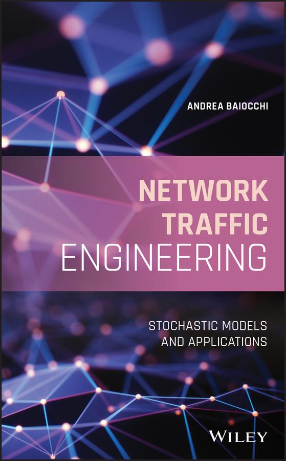 Network Traffic Engineering by Andrea Baiocchi