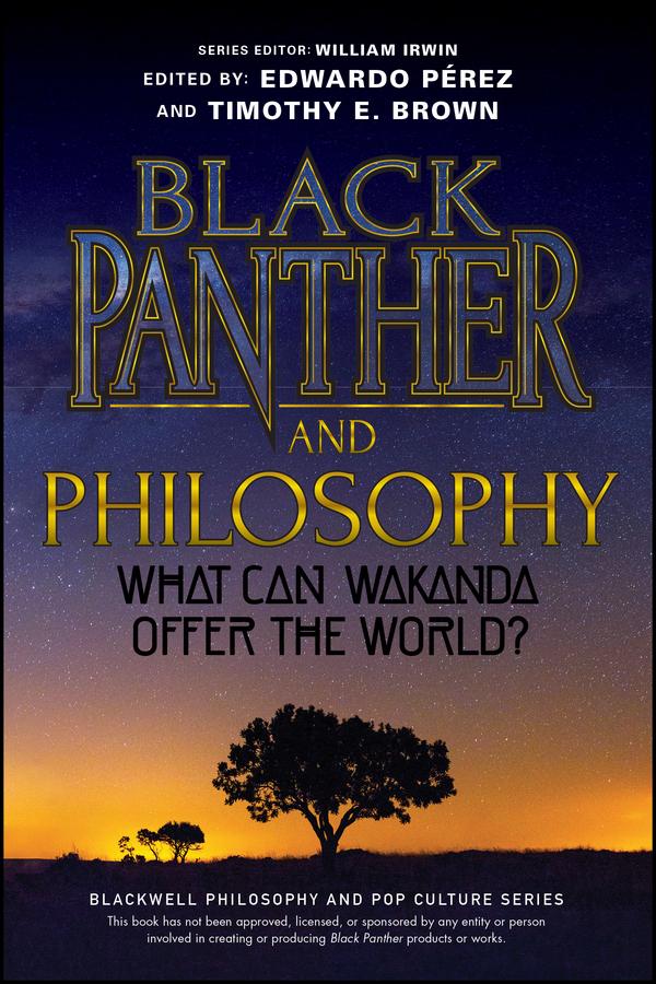 Black Panther and Philosophy