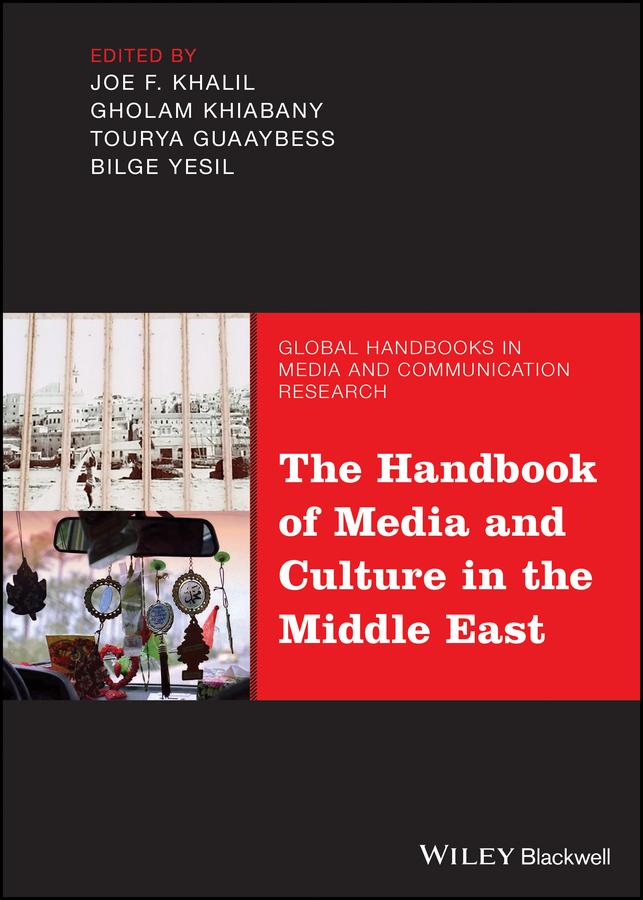 The Handbook of Media and Culture in the Middle East