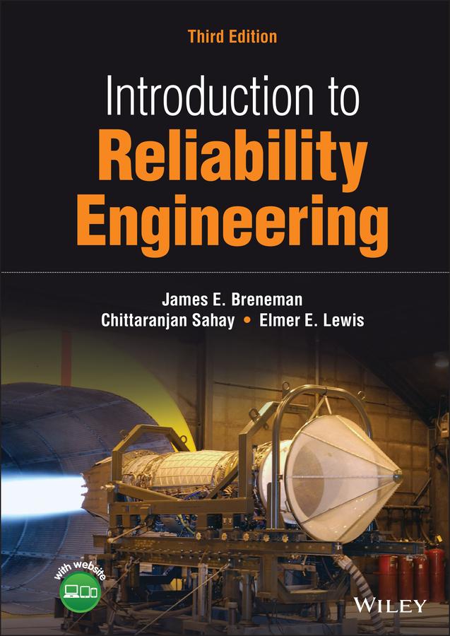 Introduction to Reliability Engineering by Chittaranjan Sahay, Elmer E. Lewis, James E. Breneman