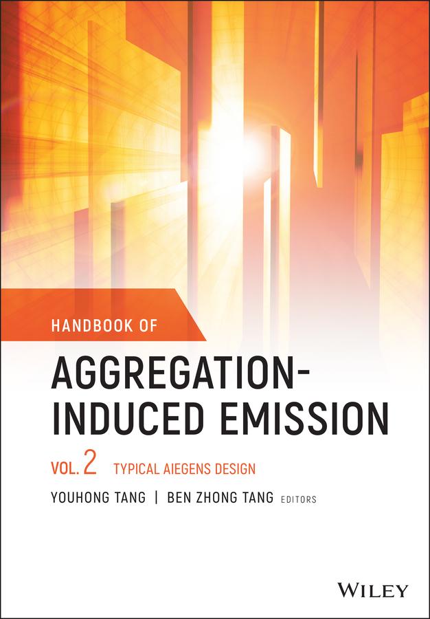 Handbook of Aggregation-Induced Emission, Volume 2 by Ben Zhong Tang, Youhong Tang