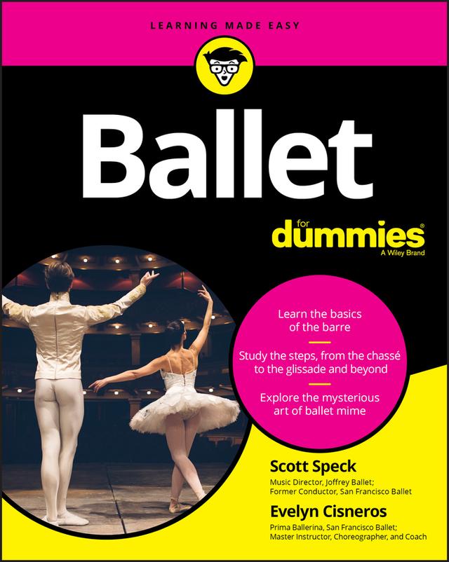 Ballet For Dummies by Evelyn Cisneros, Scott Speck