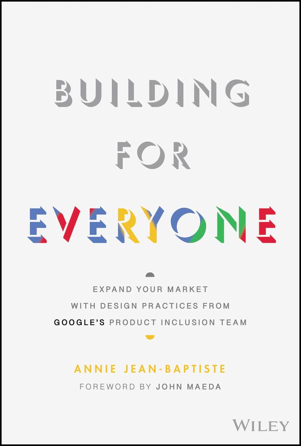 Building For Everyone by Annie Jean-Baptiste