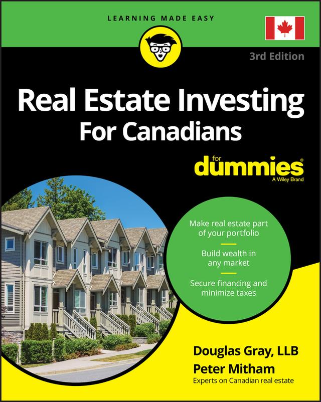 Real Estate Investing For Canadians For Dummies by Douglas Gray, Peter Mitham