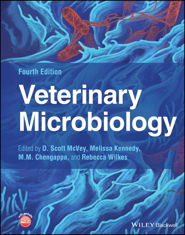 Veterinary Microbiology by D. Scott McVey, Melissa Kennedy, M. M. Chengappa, Rebecca Wilkes