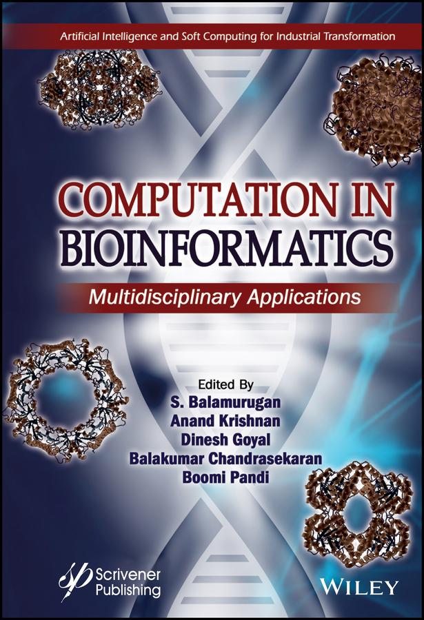 Computation in BioInformatics by Anand T. Krishnan, Balakumar Chandrasekaran, Boomi Pandi, Dinesh Goyal, S. Balamurugan