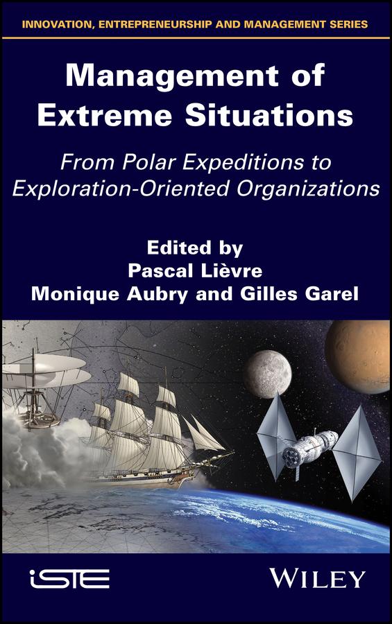 Management of Extreme Situations by Gilles Garal, Monique Aubry, Pascal Lièvre