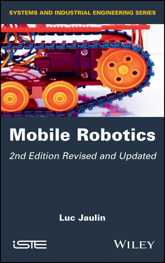 Mobile Robotics by Luc Jaulin