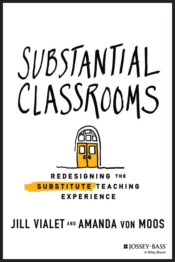 Substantial Classrooms by Amanda von Moos, Jill Vialet