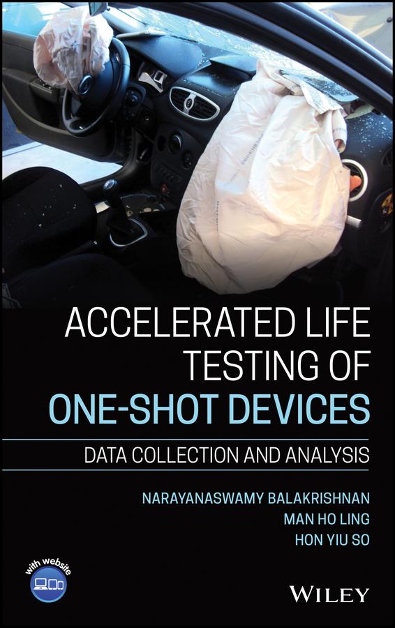Accelerated Life Testing of One-shot Devices by Hon Yiu So, Man Ho Ling, Narayanaswamy Balakrishnan