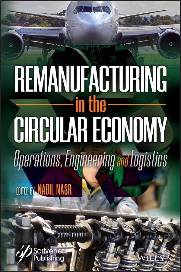 Remanufacturing in the Circular Economy by Nabil Nasr